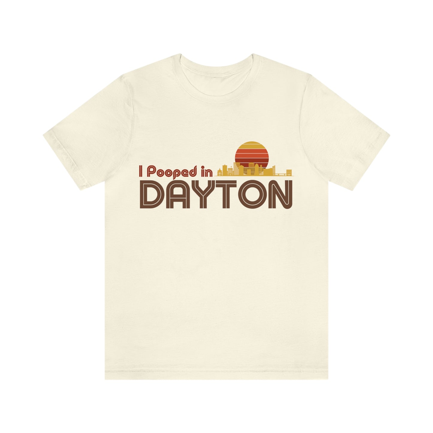 I Pooped In - DAYTON (Dark Retro Sun) Unisex Jersey Short Sleeve Tee