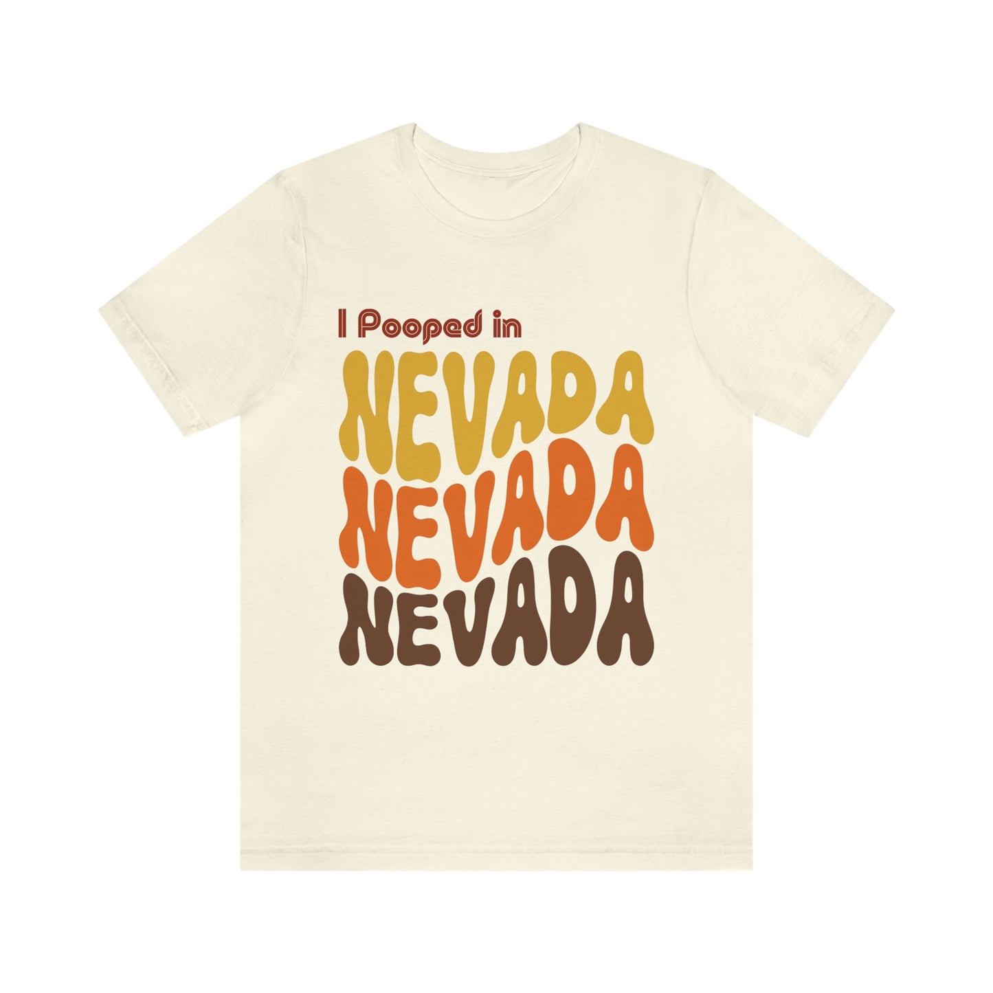 I Pooped In - NEVADA (Retro Statehood) Unisex Jersey Short Sleeve Tee