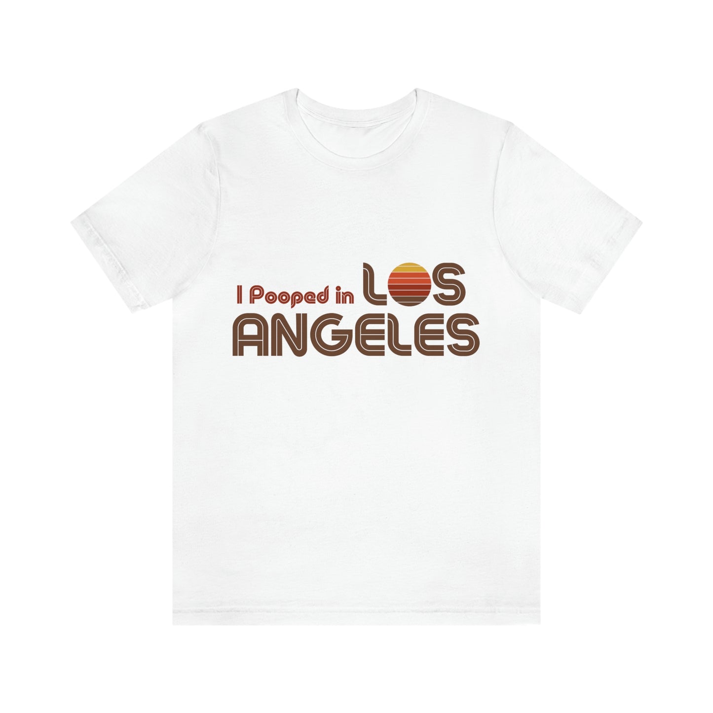 I Pooped In - LOS ANGELES (Dark Retro Sun) Unisex Jersey Short Sleeve Tee
