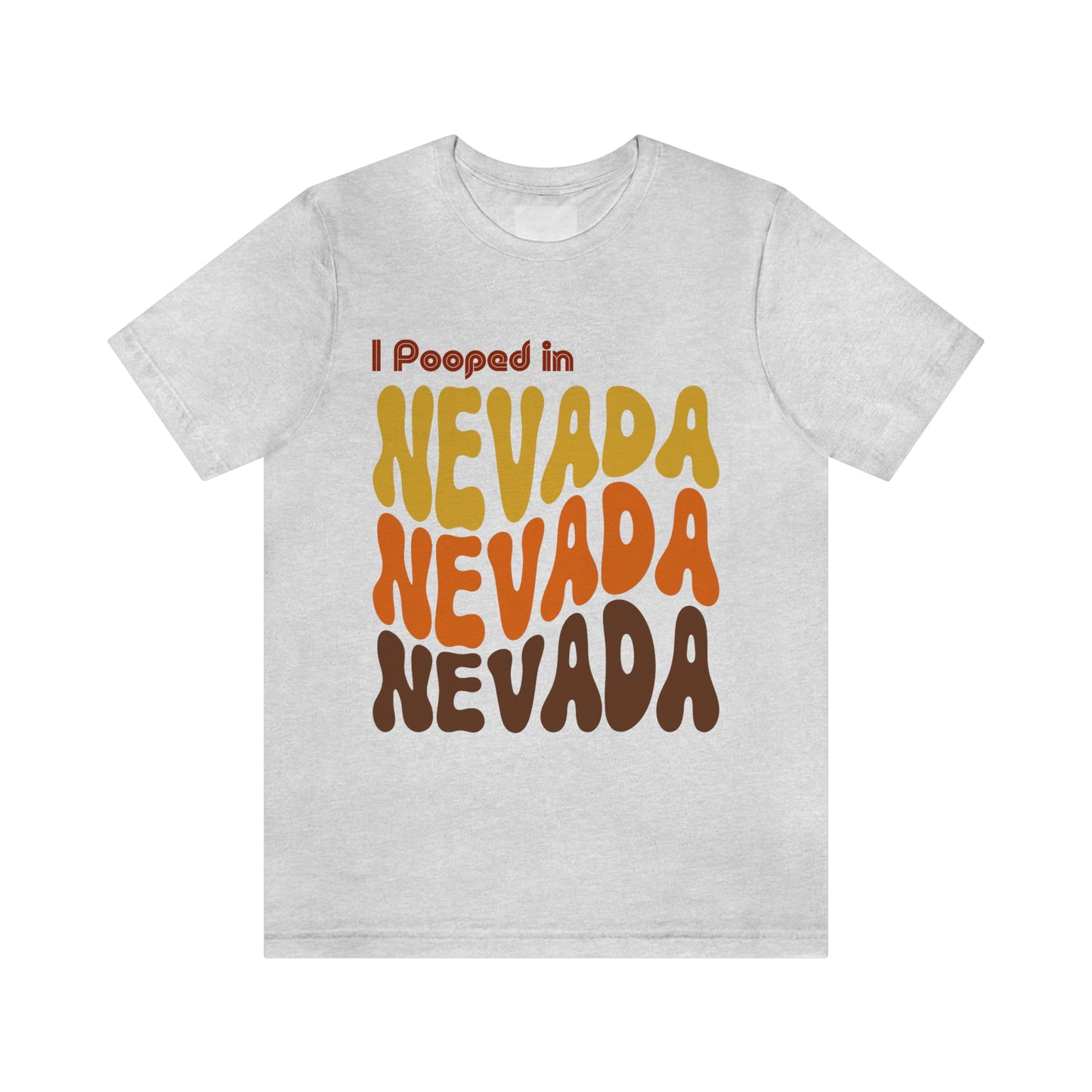 I Pooped In - NEVADA (Retro Statehood) Unisex Jersey Short Sleeve Tee