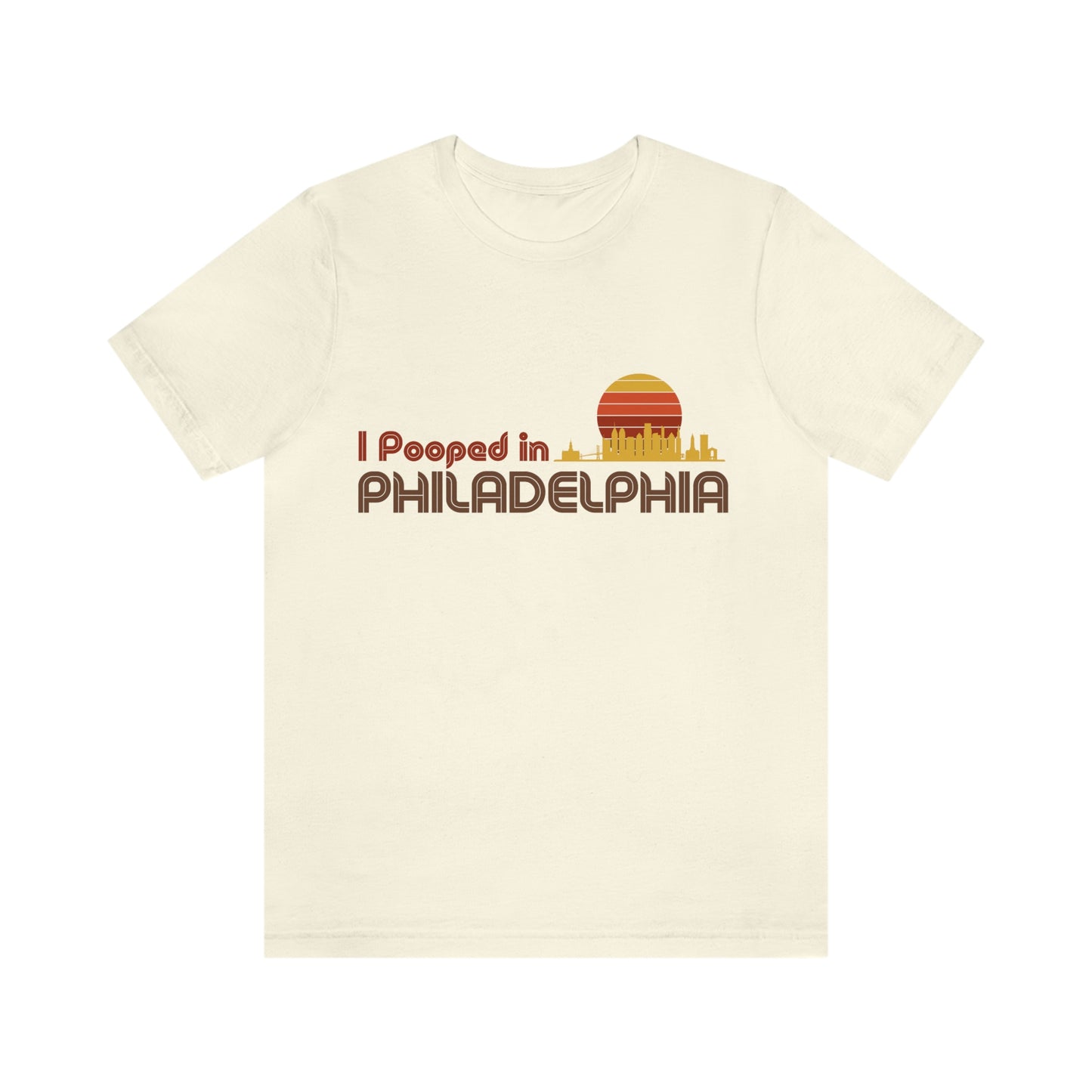 I Pooped In - PHILADELPHIA (Dark Retro Sun) Unisex Jersey Short Sleeve Tee