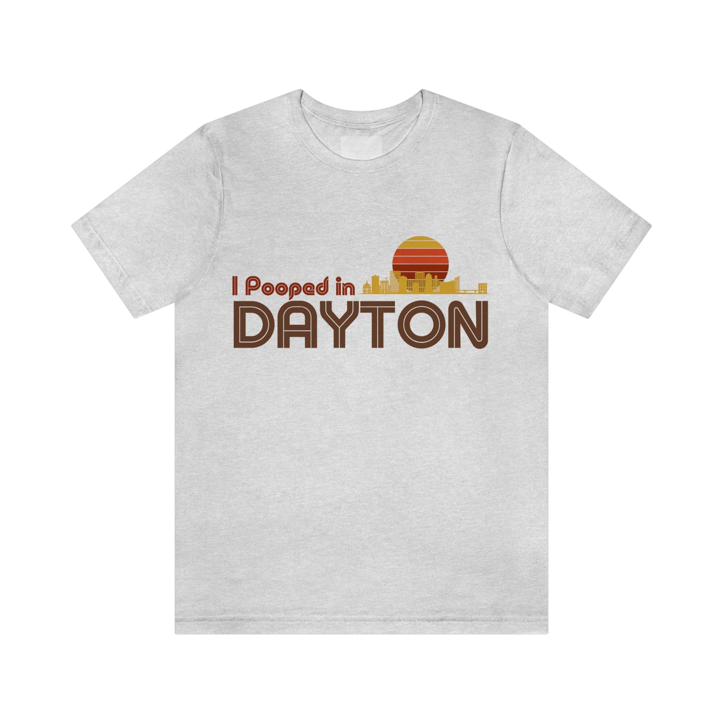 I Pooped In - DAYTON (Dark Retro Sun) Unisex Jersey Short Sleeve Tee