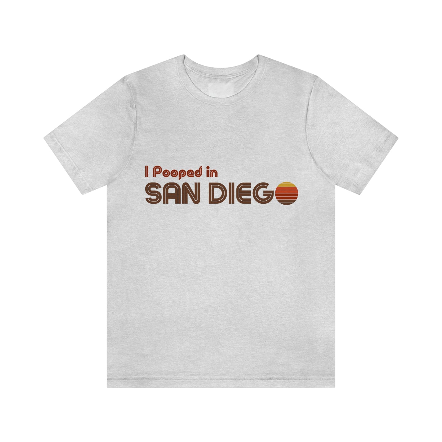 I Pooped In - SAN DIEGO (Dark Retro Sun) Unisex Jersey Short Sleeve Tee