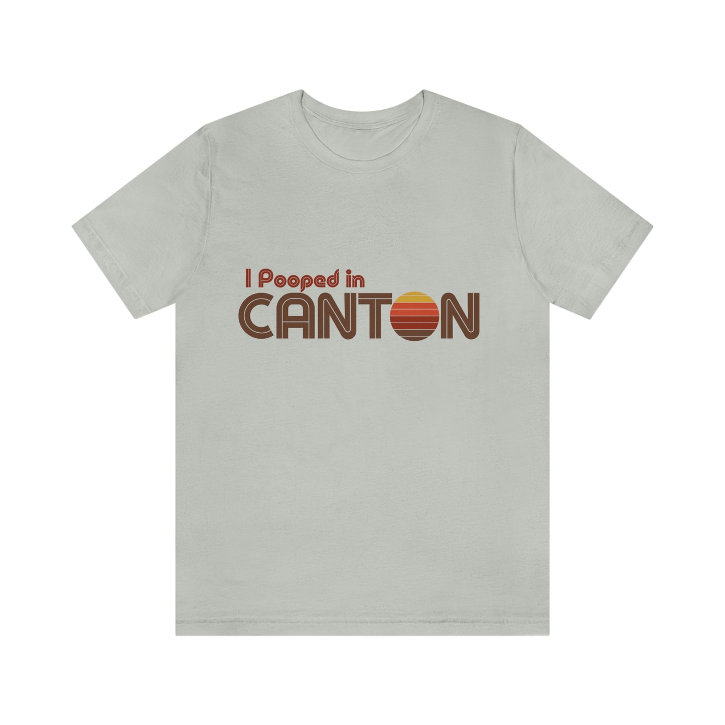 I Pooped In - CANTON (Dark Retro Sun) Unisex Jersey Short Sleeve Tee