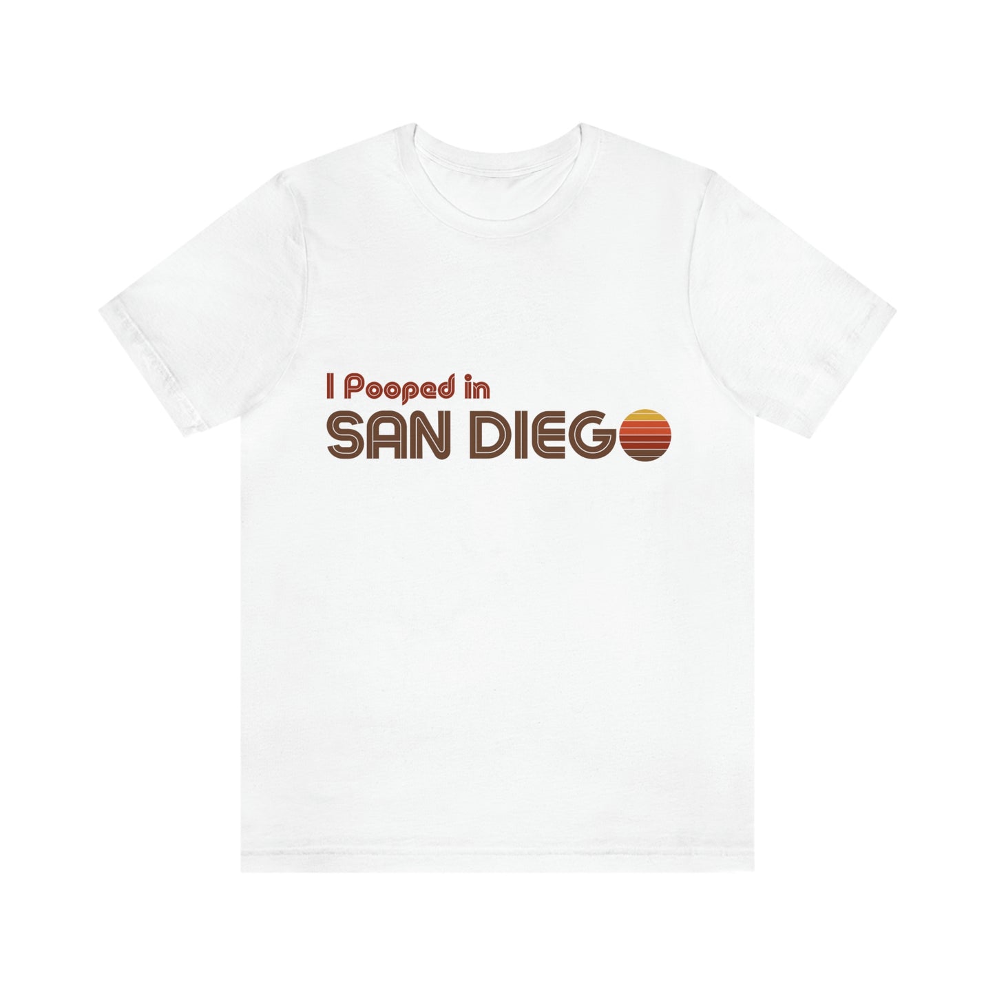 I Pooped In - SAN DIEGO (Dark Retro Sun) Unisex Jersey Short Sleeve Tee