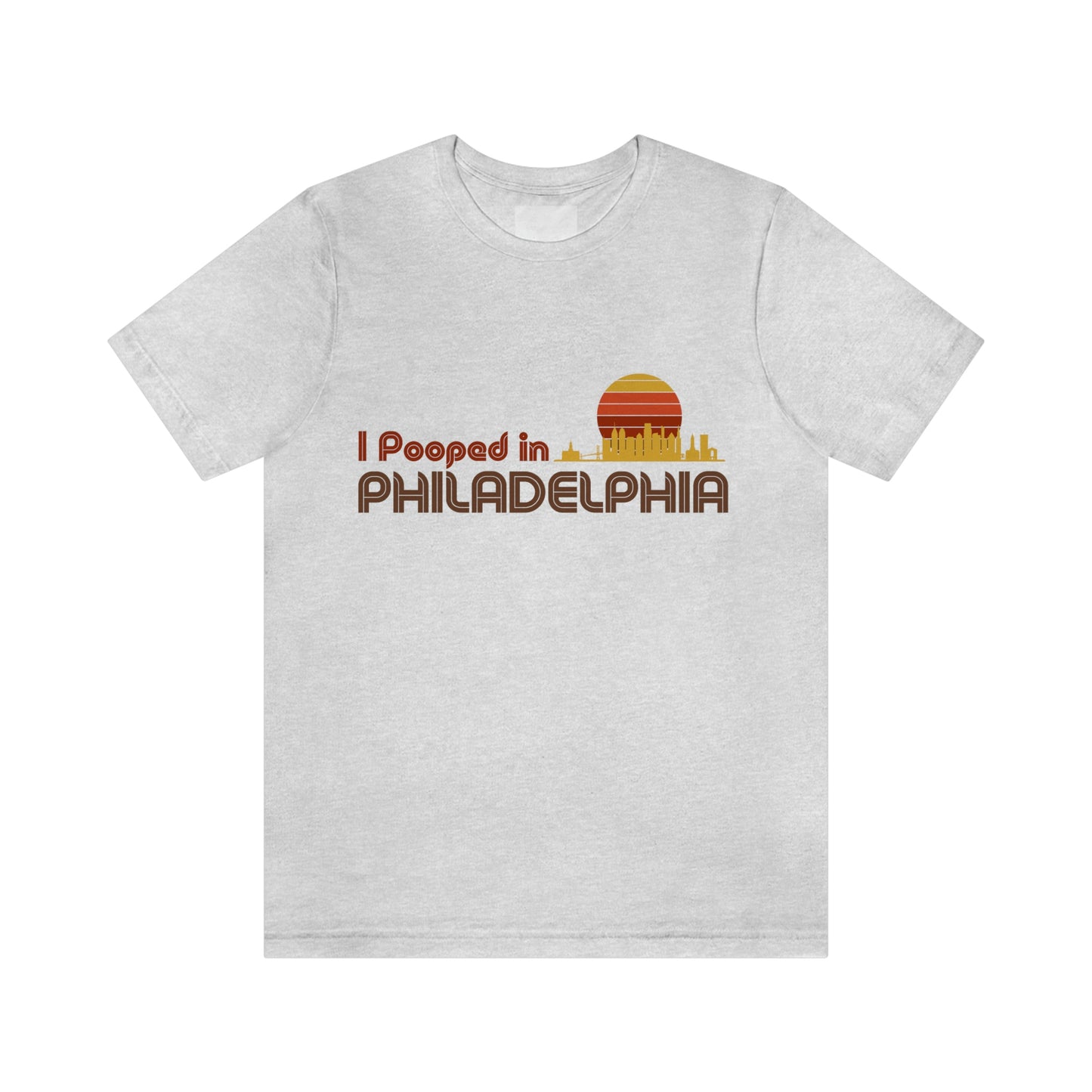 I Pooped In - PHILADELPHIA (Dark Retro Sun) Unisex Jersey Short Sleeve Tee