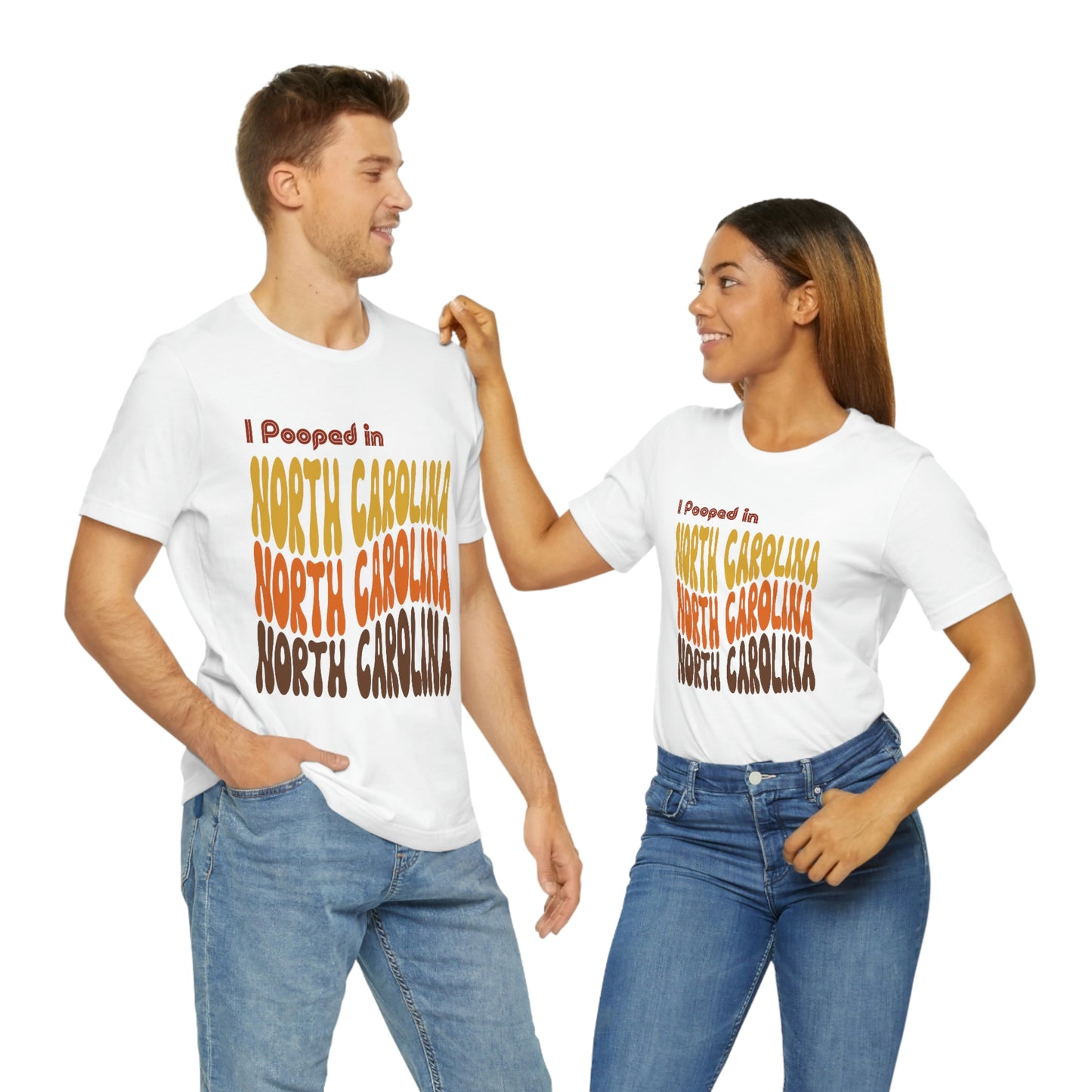 I Pooped In - NORTH CAROLINA (Retro Statehood) Unisex Jersey Short Sleeve Tee