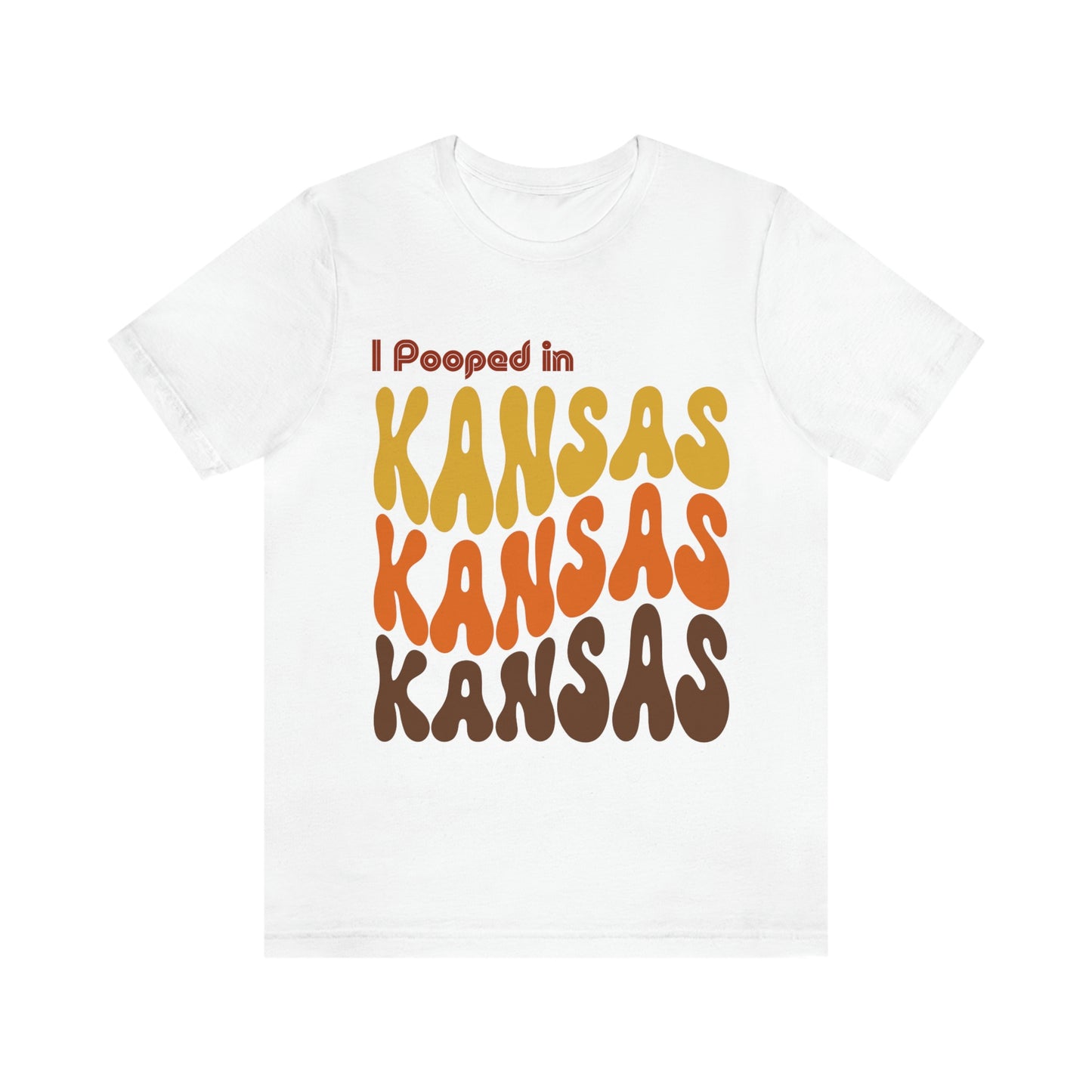 I Pooped In - KANSAS (Retro Statehood) Unisex Jersey Short Sleeve Tee