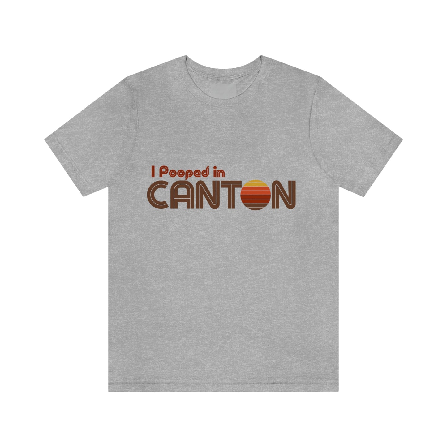I Pooped In - CANTON (Dark Retro Sun) Unisex Jersey Short Sleeve Tee
