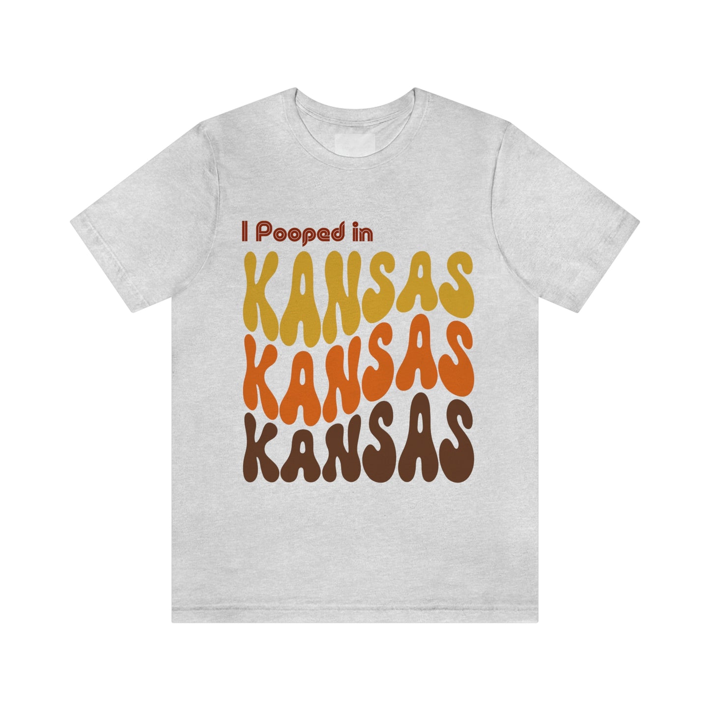I Pooped In - KANSAS (Retro Statehood) Unisex Jersey Short Sleeve Tee