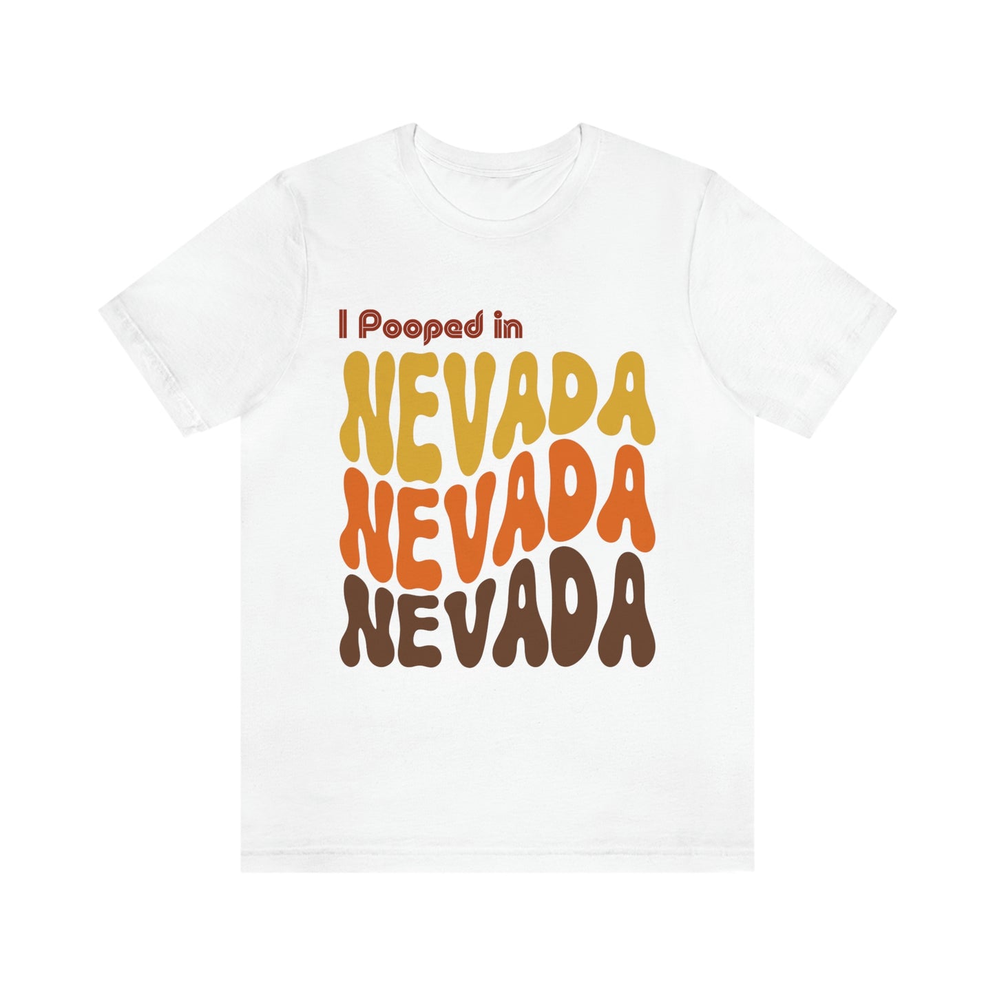 I Pooped In - NEVADA (Retro Statehood) Unisex Jersey Short Sleeve Tee