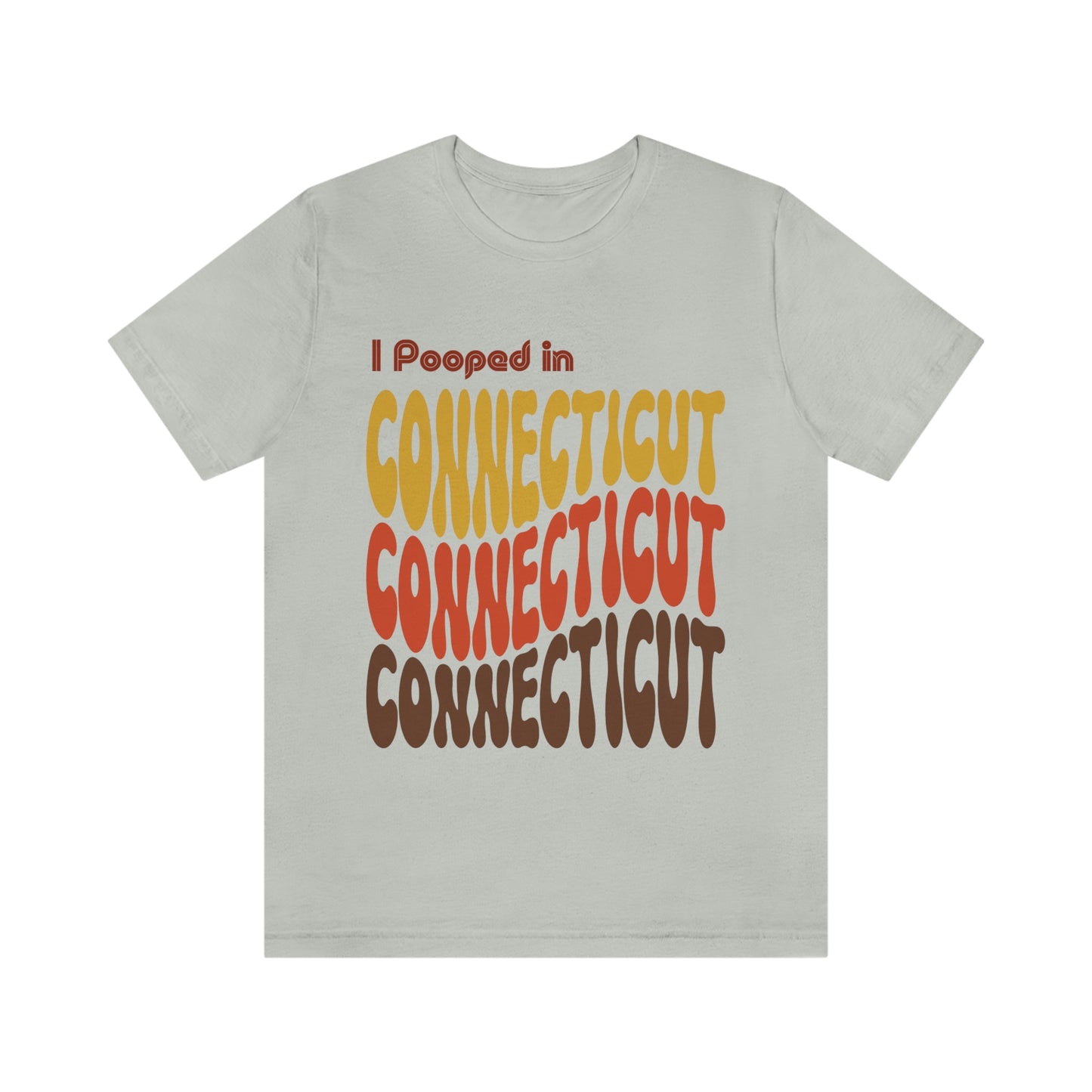 I Pooped In - CONNECTICUT (Retro Statehood) Unisex Jersey Short Sleeve Tee