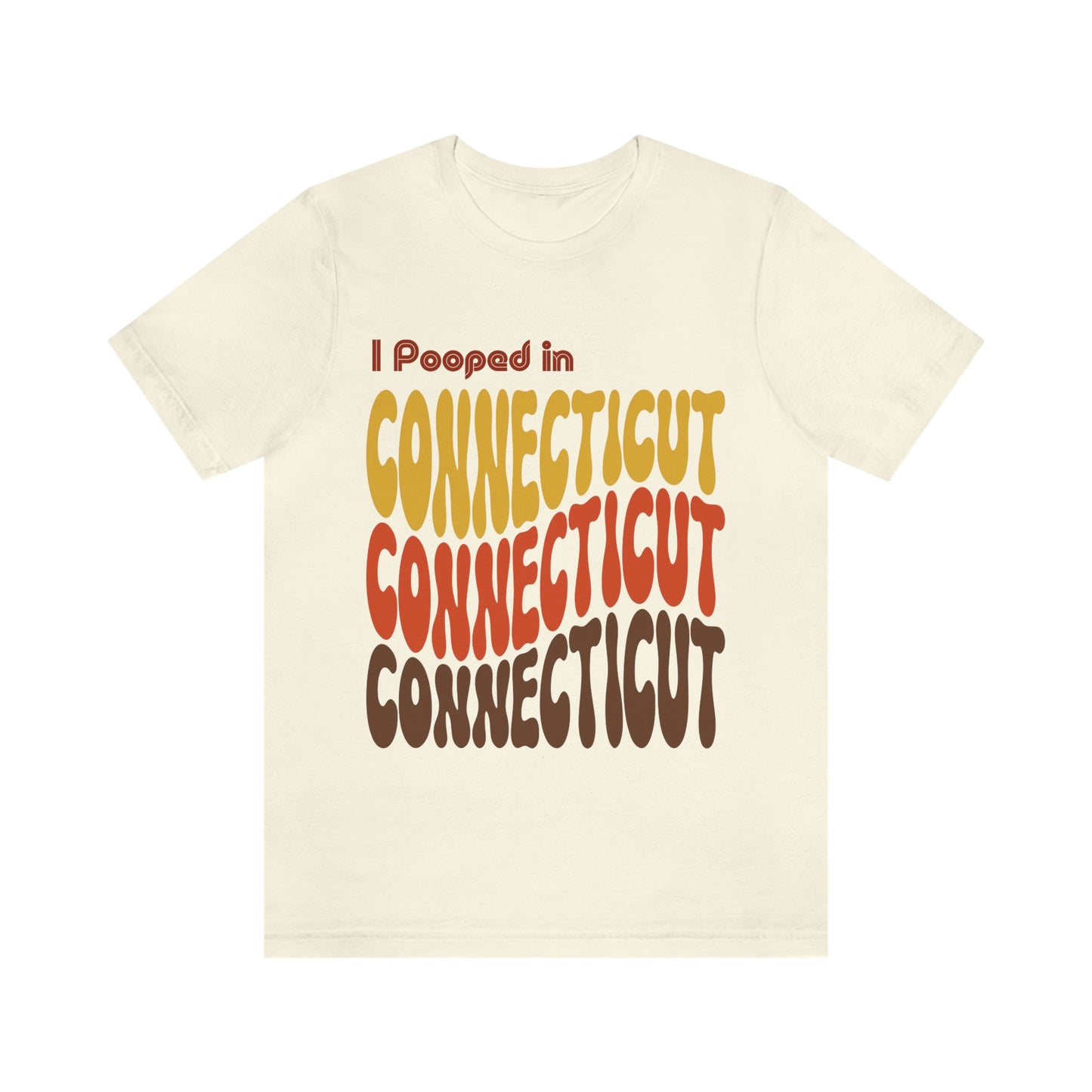 I Pooped In - CONNECTICUT (Retro Statehood) Unisex Jersey Short Sleeve Tee