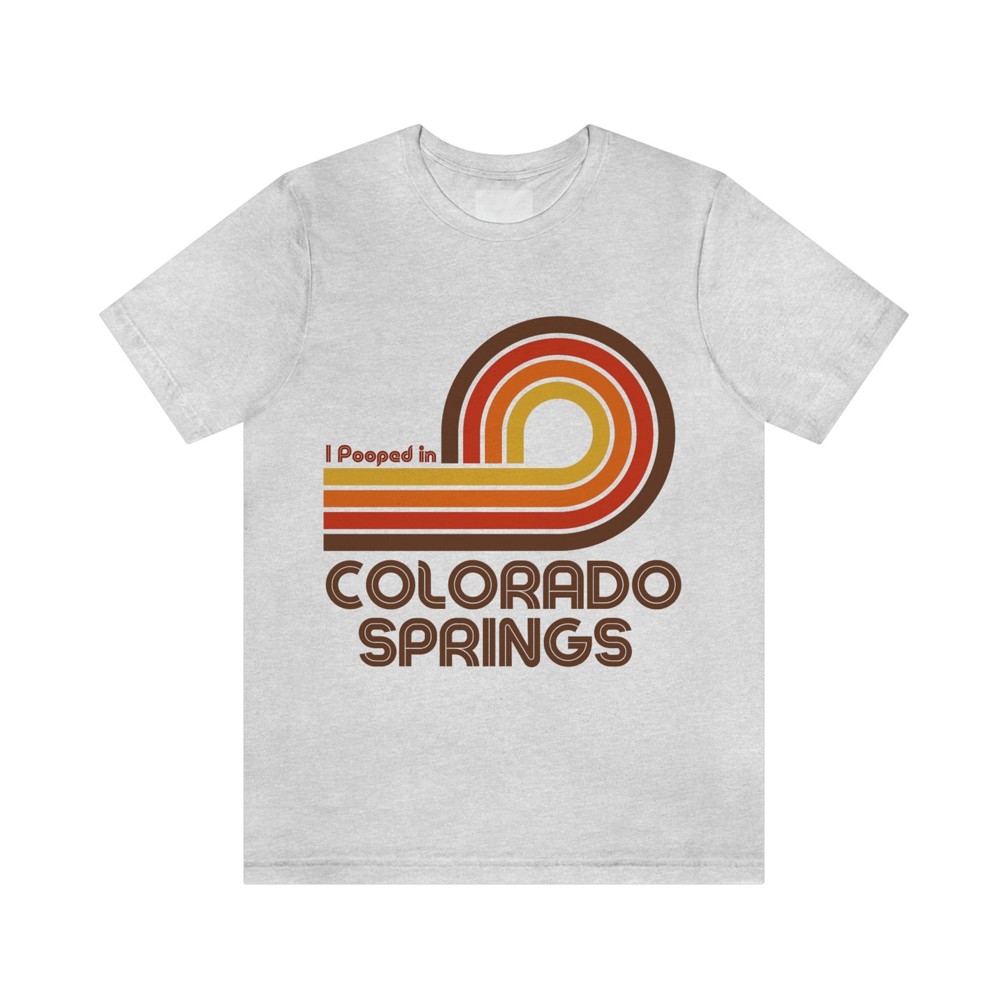 I Pooped In - COLORADO SPRINGS (Dark Retro Loop) Unisex Jersey Short Sleeve Tee