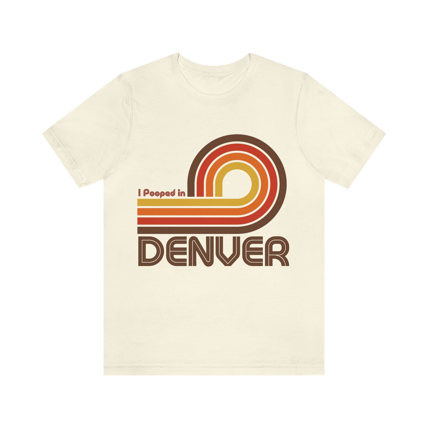 I Pooped In - DENVER (Dark Retro Loop) Unisex Jersey Short Sleeve Tee