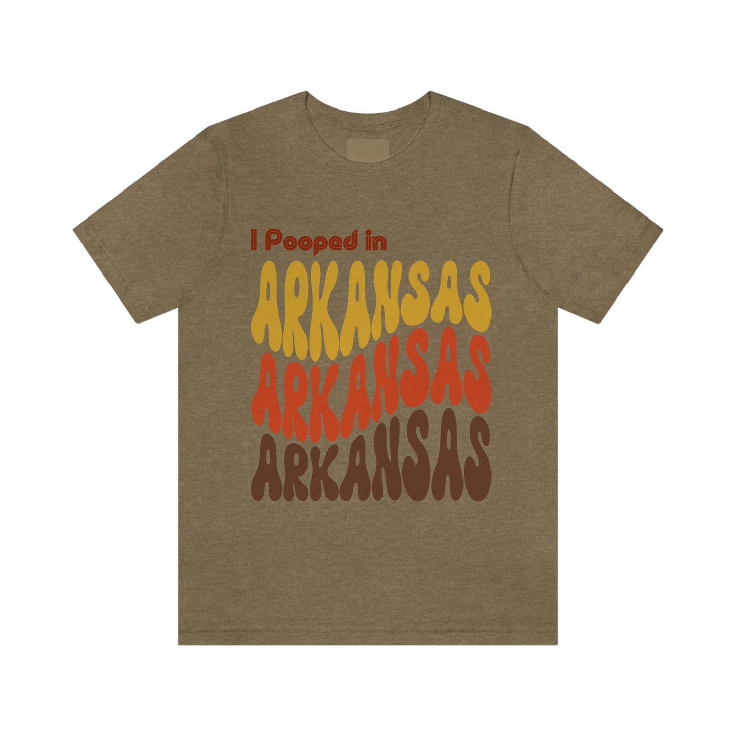 I Pooped In - ARKANSAS (Retro Statehood) Unisex Jersey Short Sleeve Tee