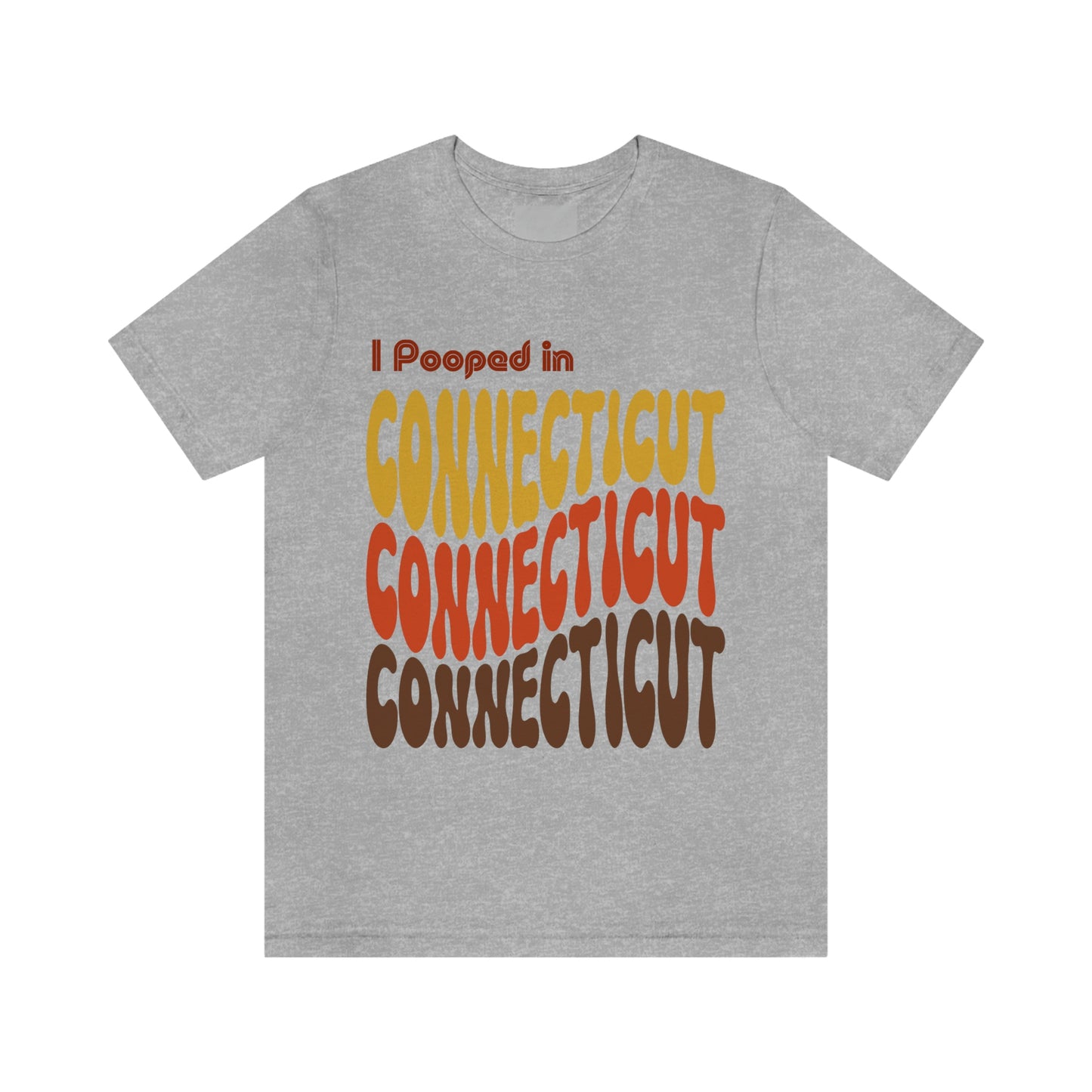 I Pooped In - CONNECTICUT (Retro Statehood) Unisex Jersey Short Sleeve Tee