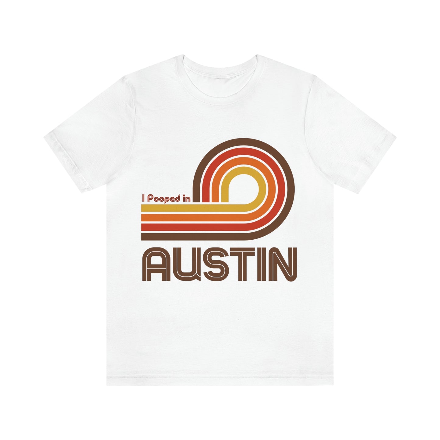 I Pooped In - AUSTIN (Dark Retro Loop) Unisex Jersey Short Sleeve Tee