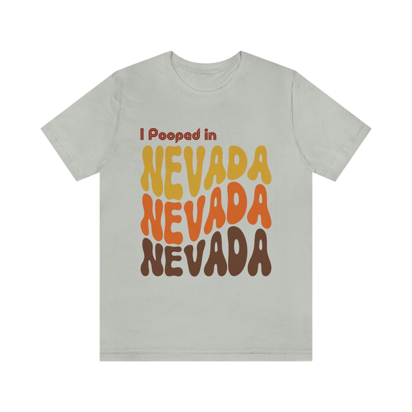 I Pooped In - NEVADA (Retro Statehood) Unisex Jersey Short Sleeve Tee