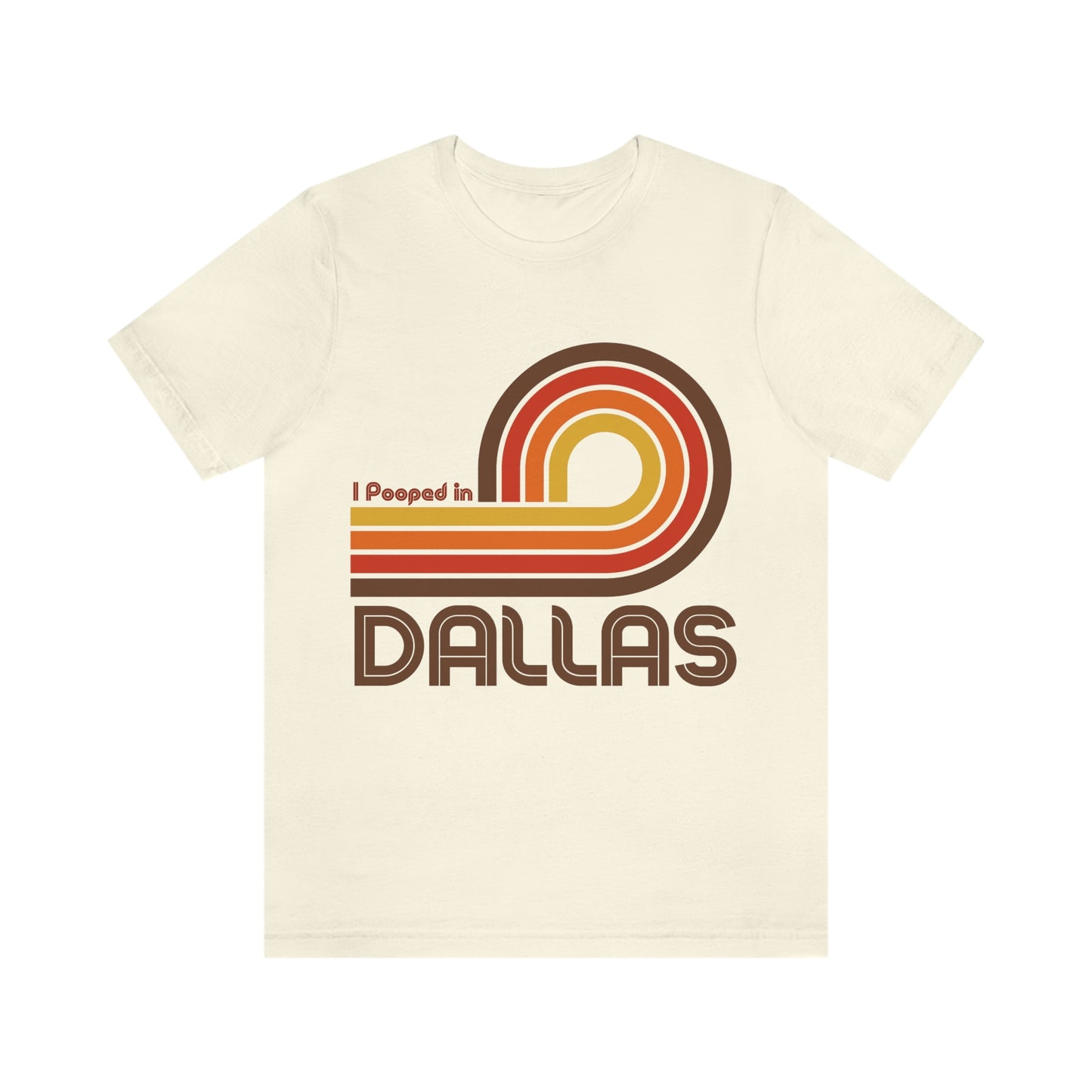 I Pooped In - DALLAS (Dark Retro Loop) Unisex Jersey Short Sleeve Tee