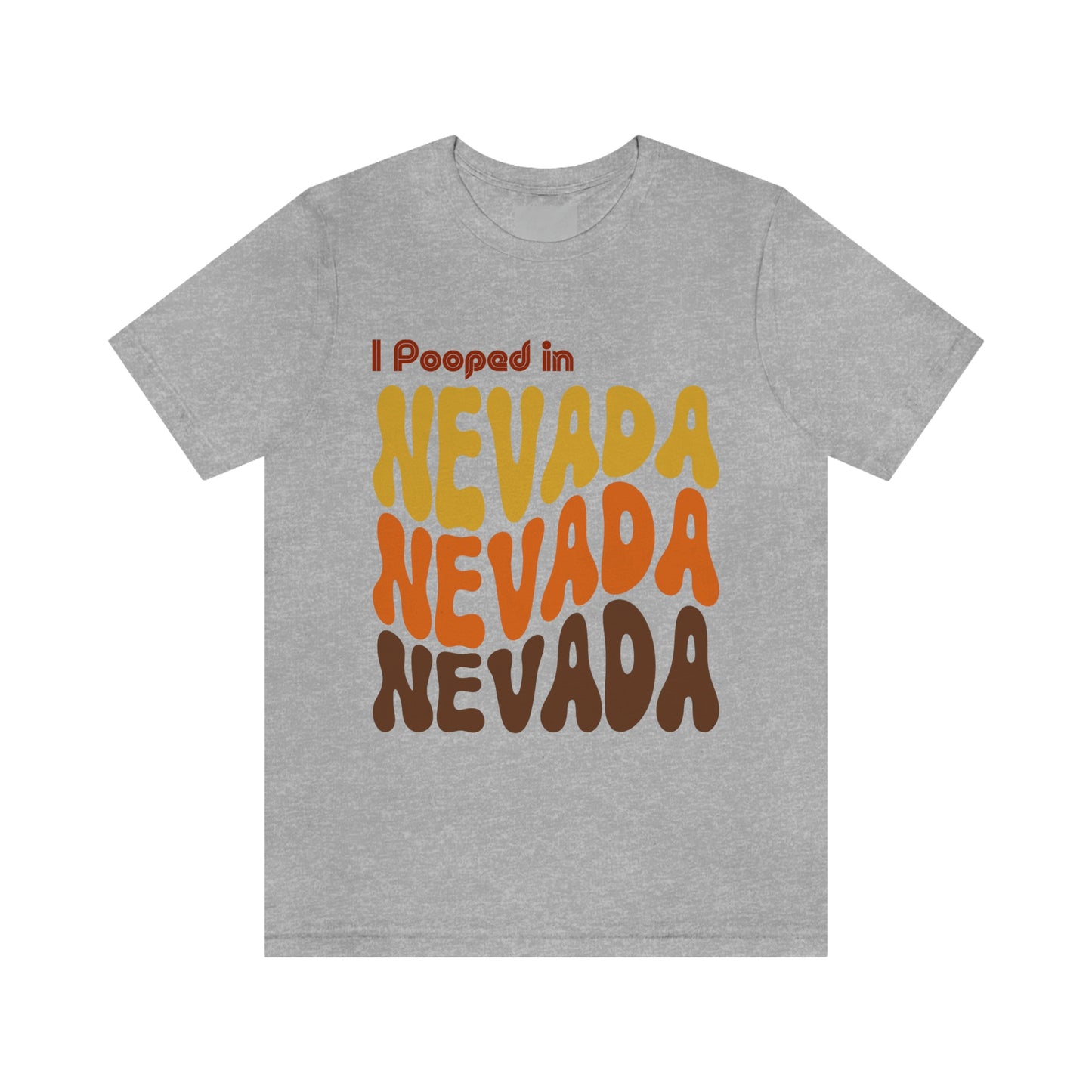 I Pooped In - NEVADA (Retro Statehood) Unisex Jersey Short Sleeve Tee