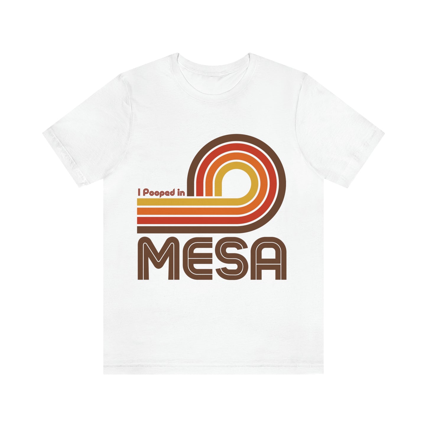 I Pooped In - MESA (Dark Retro Loop) Unisex Jersey Short Sleeve Tee