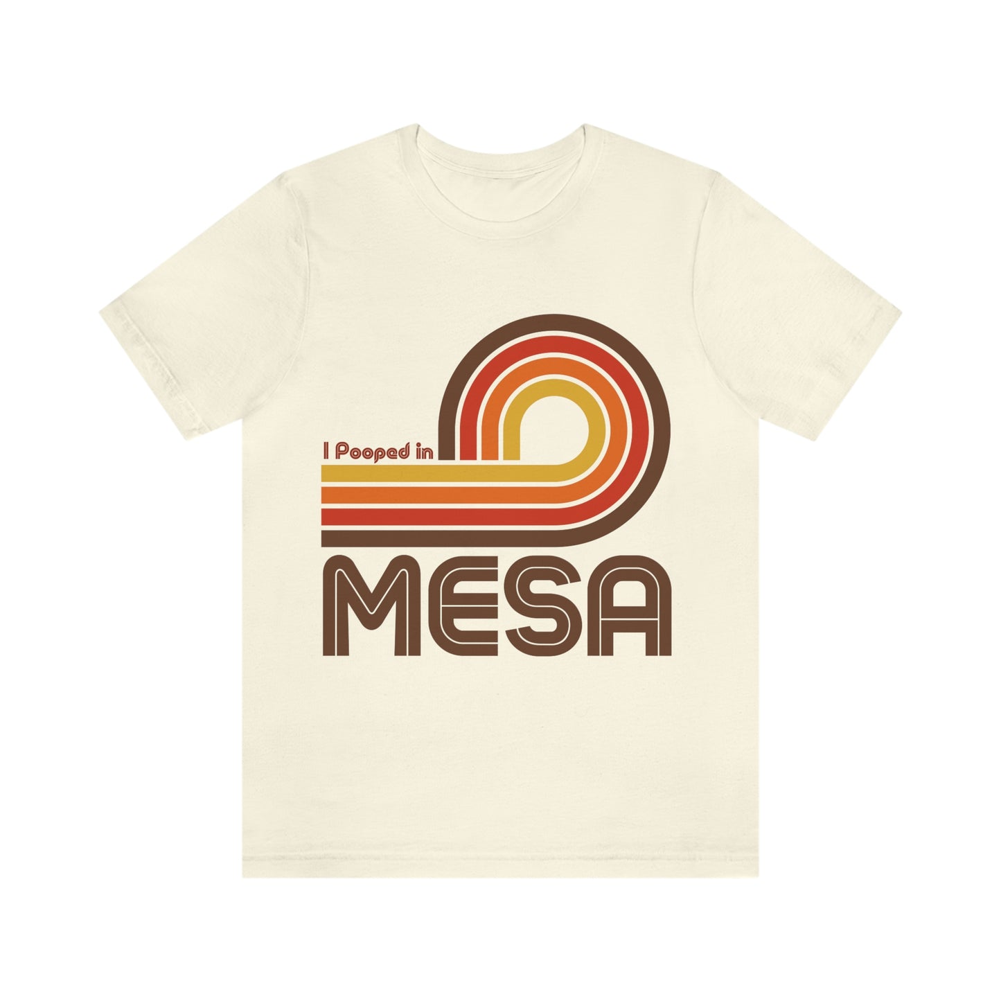 I Pooped In - MESA (Dark Retro Loop) Unisex Jersey Short Sleeve Tee