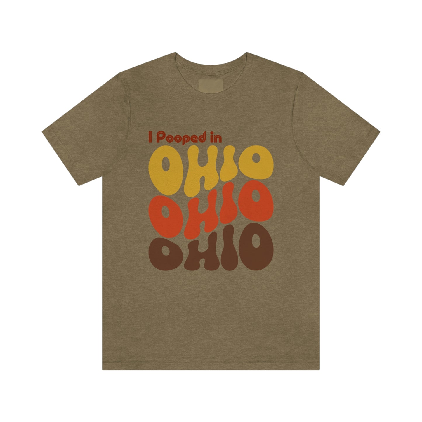 I Pooped In - OHIO (Retro Statehood) Unisex Jersey Short Sleeve Tee