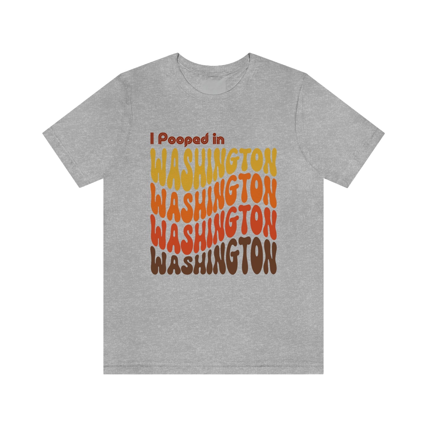 I Pooped In - WASHINGTON (Retro Statehood) Unisex Jersey Short Sleeve Tee