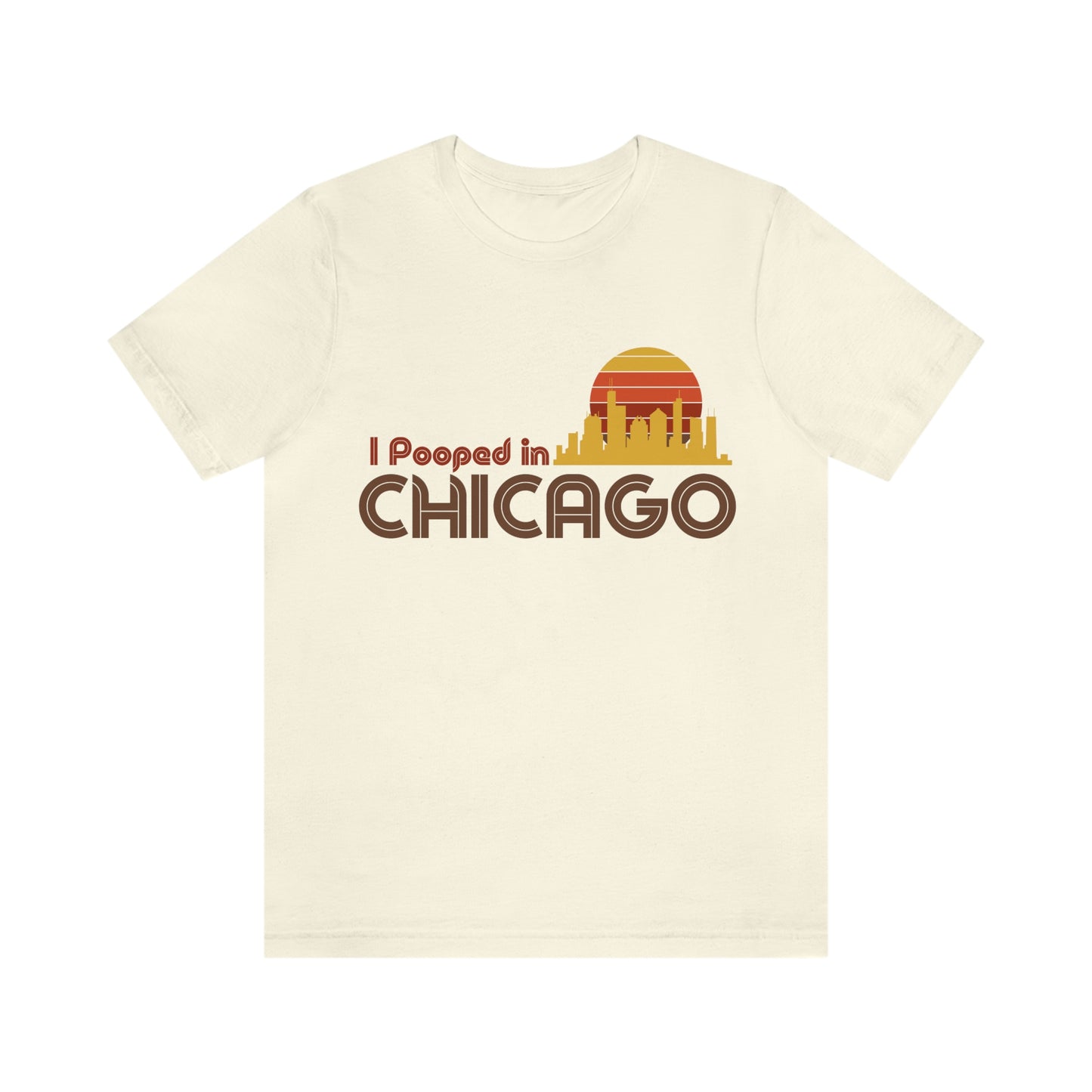 I Pooped In -  CHICAGO (Dark Retro Sun) Unisex Jersey Short Sleeve Tee
