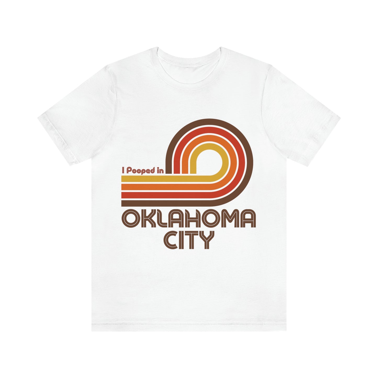 I Pooped In - OKLAHOMA CITY (Dark Retro Loop) Unisex Jersey Short Sleeve Tee