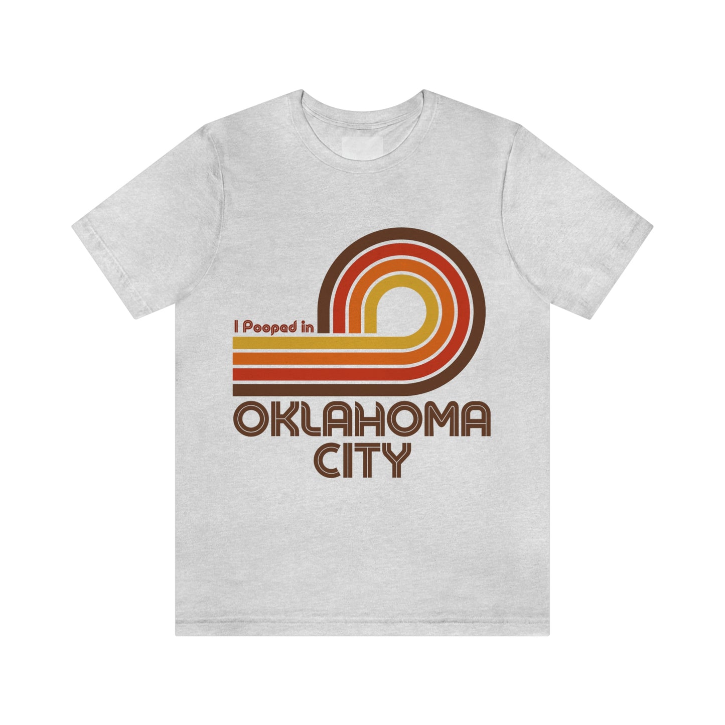 I Pooped In - OKLAHOMA CITY (Dark Retro Loop) Unisex Jersey Short Sleeve Tee